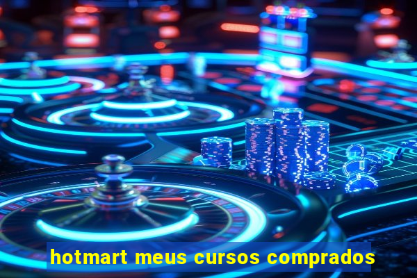 hotmart meus cursos comprados